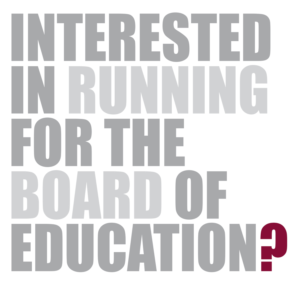 Interested in running for the Board of Education?