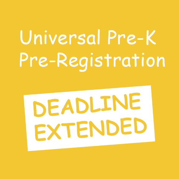 Universal Pre-K Pre-Registration Deadline Extended