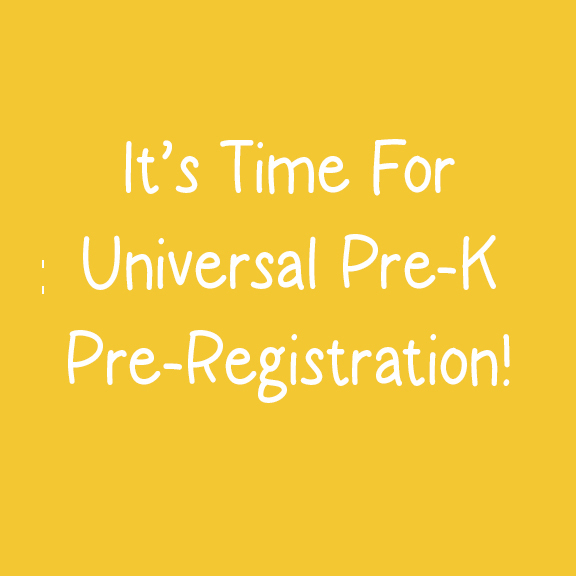 It's time for Universal Pre-K Pre-registration!