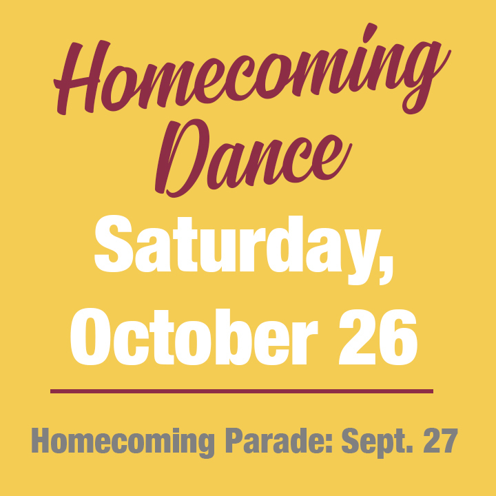 Homecoming Dance Saturday October 26