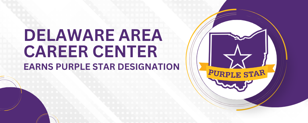 Delaware Area Career Center Earns Purple Star Designation