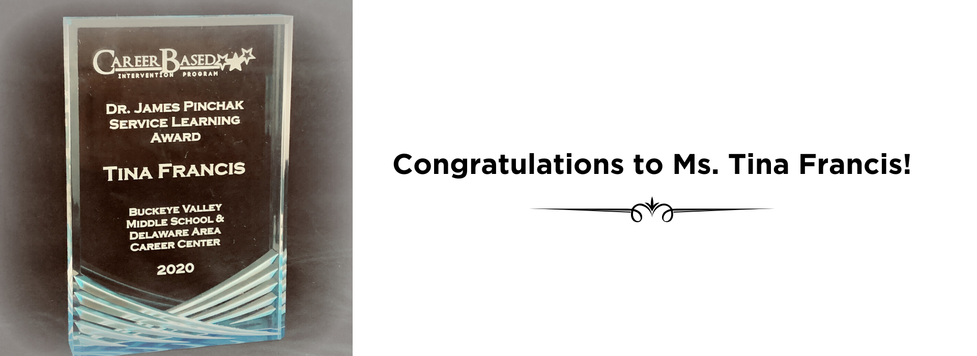 Congratulations to Ms. Tina Francis!