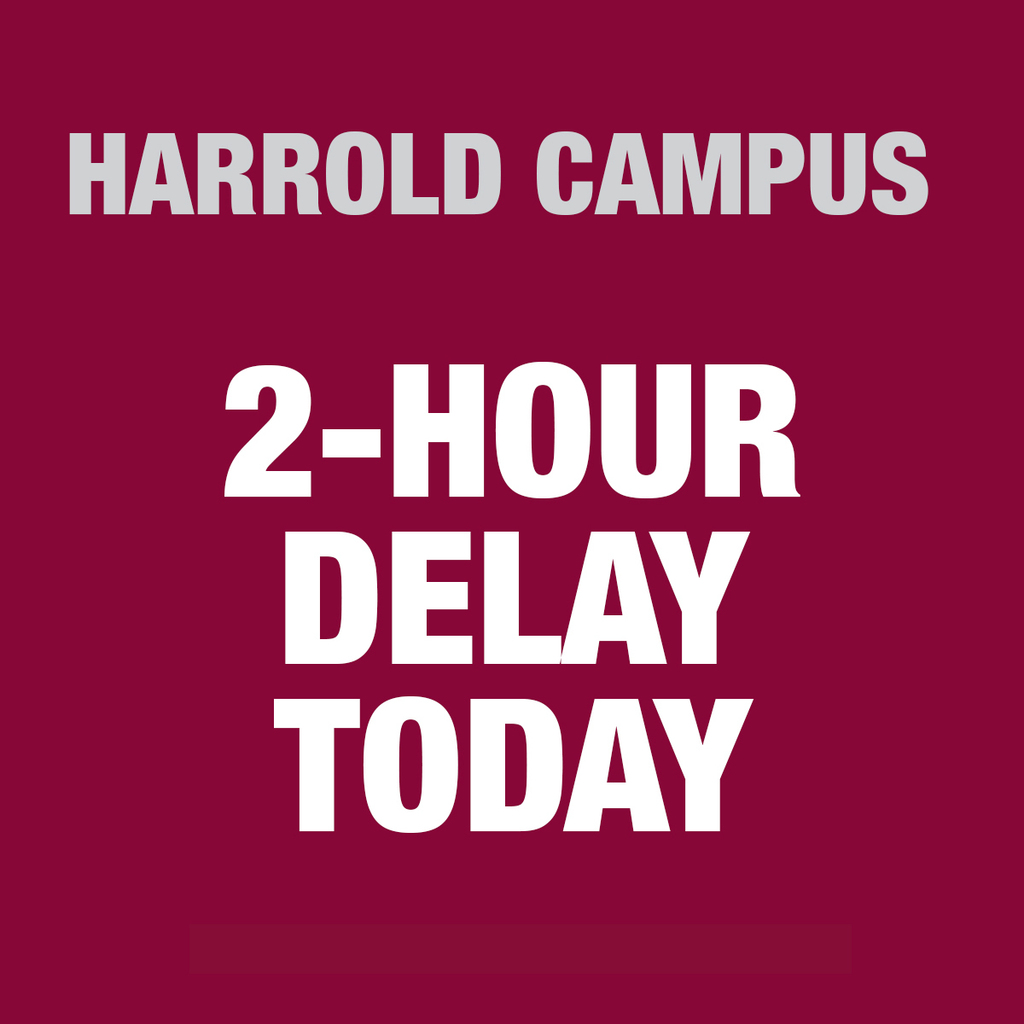 HArrold Campus 2-hour delay today