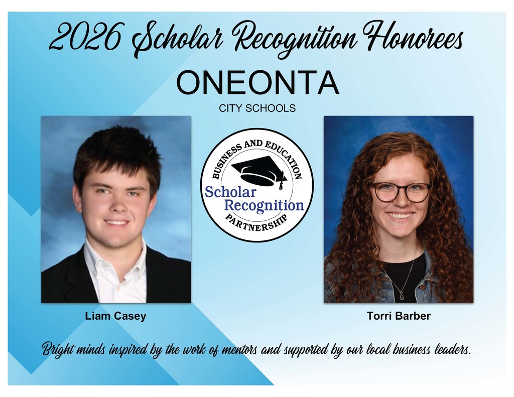 2026 Scholar Recognition Honorees for Oneonta City Schools: Liam Casey and Torri Barber