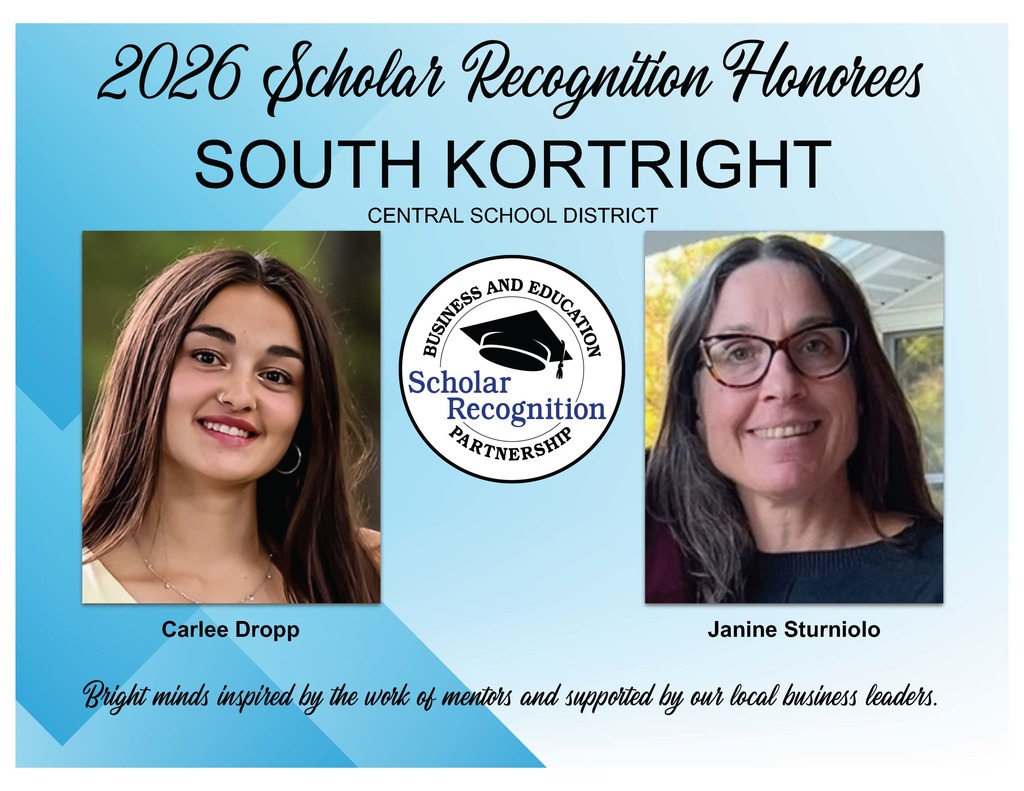 2026 Scholar Recognition Honorees for South Kortright CSD:  Carlee Dropp and Janine Sturniolo