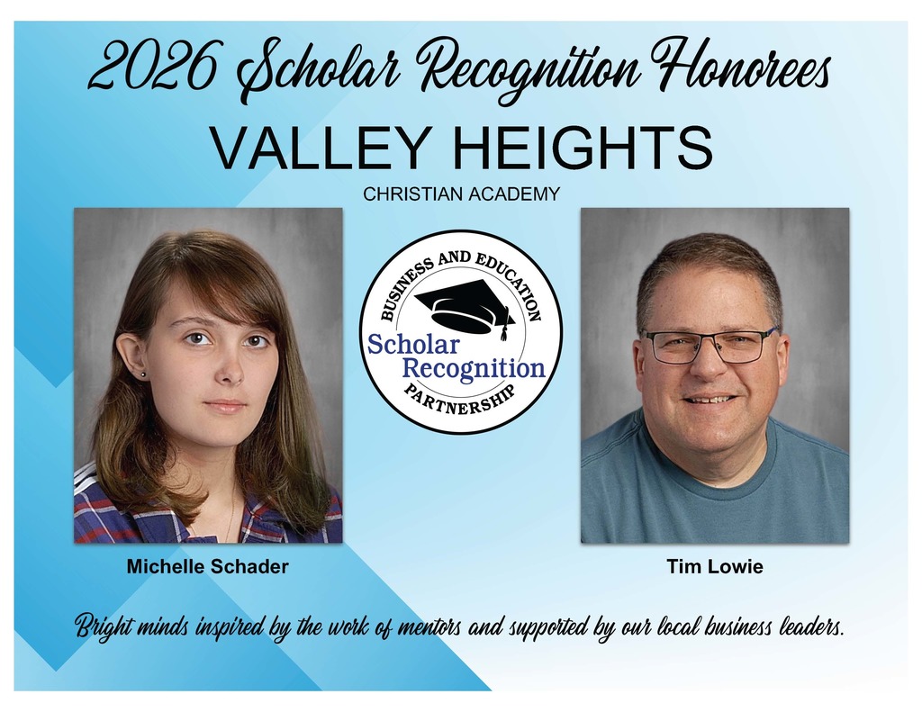 2026 Scholkar recognition Honorees for Valley Heights Christian Academy: Michelle Schader and TimnLowie