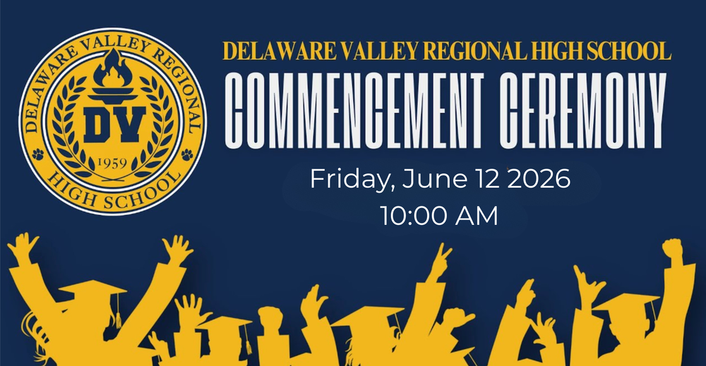 Delaware Valley Regional High School Commencement Ceremony Begins at 10:00am on June 12, 2026