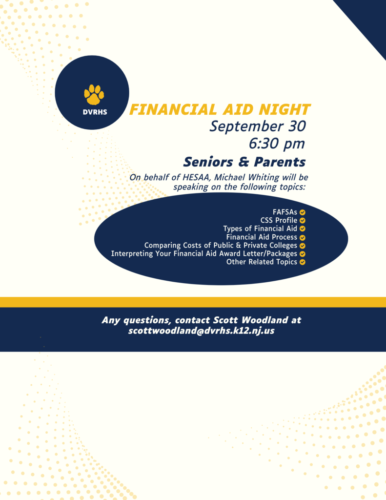 September 30, 6:30pm in the Del Val auditorium. Image is gold and blue with DVRHS paw print in upper left corner.