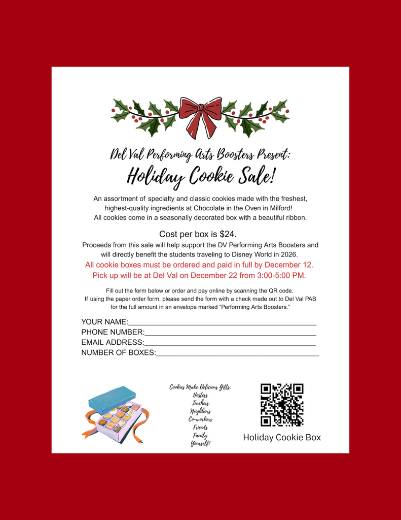 Holly swag with big red ribbon box, and a box of cookies. QR code for ordering DelVal Performing Arts Boosters' Holiday Cookies for $24 per box displayed. Please visit: https://checkout.square.site/merchant/ML861HYYS2T26/checkout/HZH4BWEUZI5ZMEY4GBHXIO47?src=qr