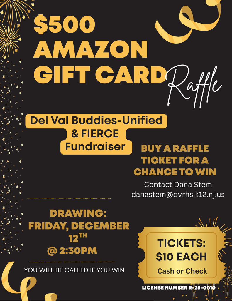 Black background with gold confetti and ribbons celebrating DelVal Buddies- Unified & FIERCE's Fundraiser Raffling off a $500 Amazon gift card. Contact Dana Stem at danastem@dvrhs.k12.nj.us to purchase a $10 raffle ticket.
