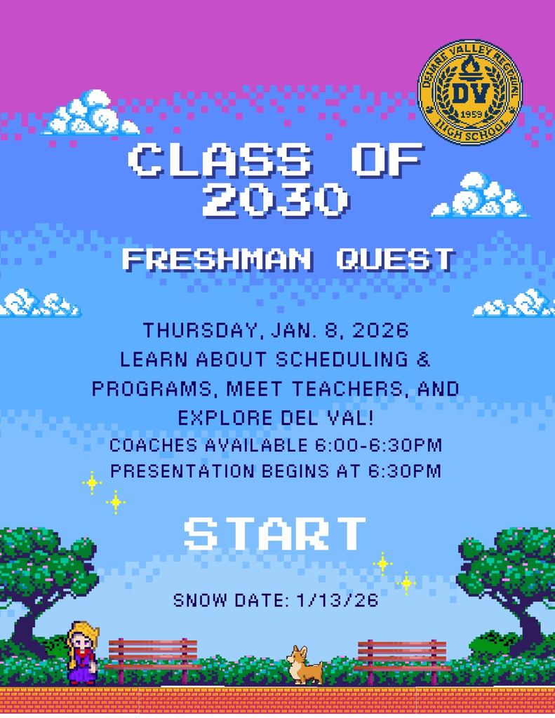 Pixellated video game image of park-like setting with bushes, trees, a person, dog, and park benches with blue sky and white clouds in background. Freshman Quest 1/8 at DelVal; coaches available 6:00-6:30pm, presentations begins at 6:30pm. Snow date: 1/13/25.