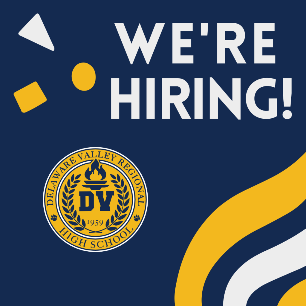 "We're hiring!" message with navy and gold accents in background and Delaware Valley Regional High School logo in foreground.