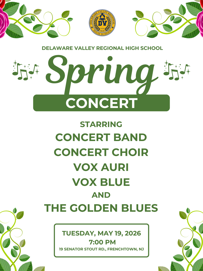 Del Val's Spring Concert is May 19th starting at 7pm in the Del Val Auditorium. White background appears with green lettering and creeping vines with leaves and pink flowers coming out from four corners of page.