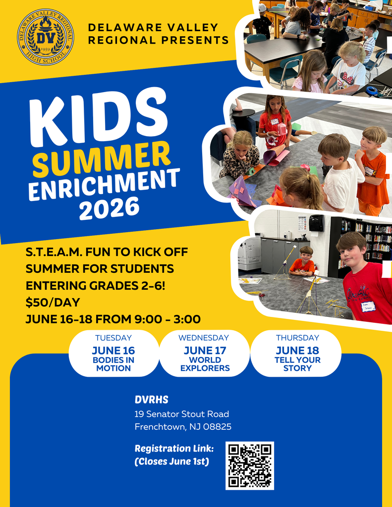 Yellow and Blue announcement about Kids Summer Enrichment Camp running 6/16-6/18 from 9:00am-3:00pm at DVRHS for students entering grades 2nd-6th! Scan QR code to register. Cost is $50/day. Registration closes on June 1st. Photographs of young students participating in science and creative art activities at tables on right side of flyer.