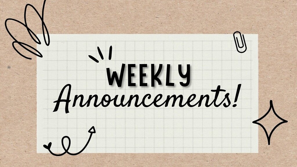 Weekly announcements