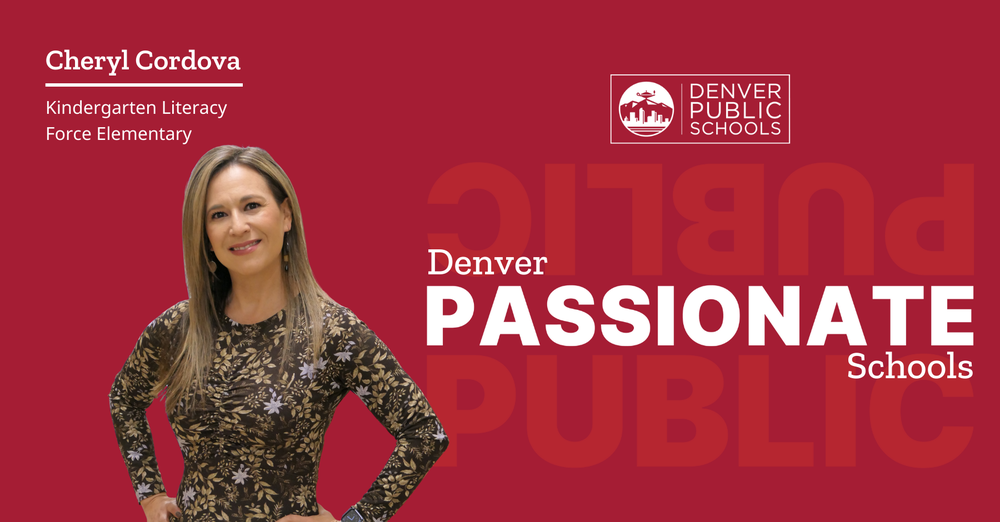 Cheryl Cordova Kindergarten Literacy Force Elementary Denver Passionate Schools