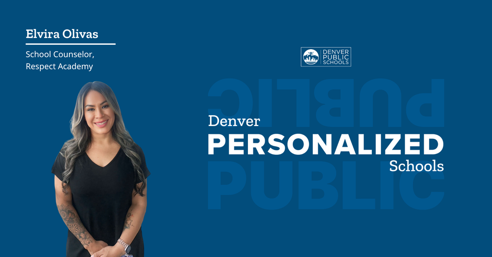 Graphic reading "Denver Personalized Schools" with picture of Elvira Olivas
