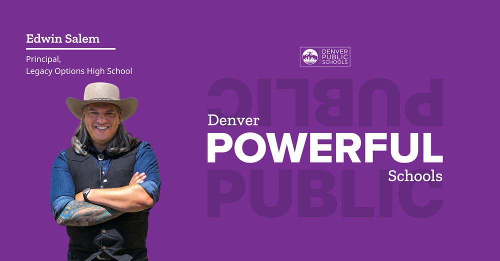 Graphic reading "Denver Powerful Schools" with picture of Edwin Salem
