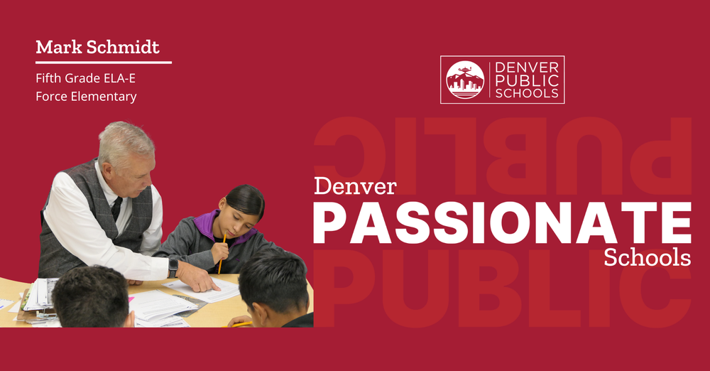 Graphic reading "Denver Passionate Schools" with a photo of Mark Schmidt and students