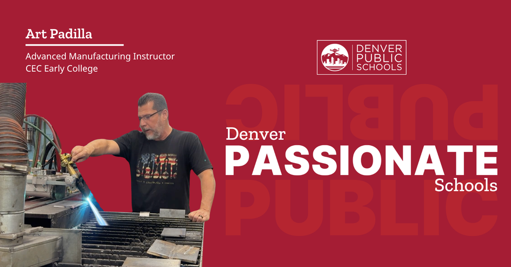 Graphic reading "Denver Passionate Schools" with picture of Art Padilla