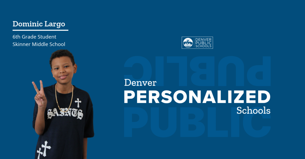 Graphic reading "Denver Personalized Schools" with picture of Dominic Largo