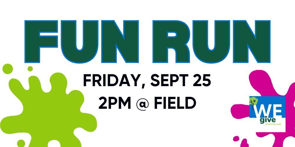 Fun Run Friday September 25 at 2 pm on the Field