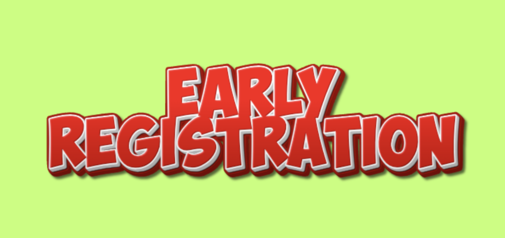 Early Registration