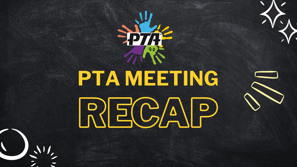 PTA Meeting Recap