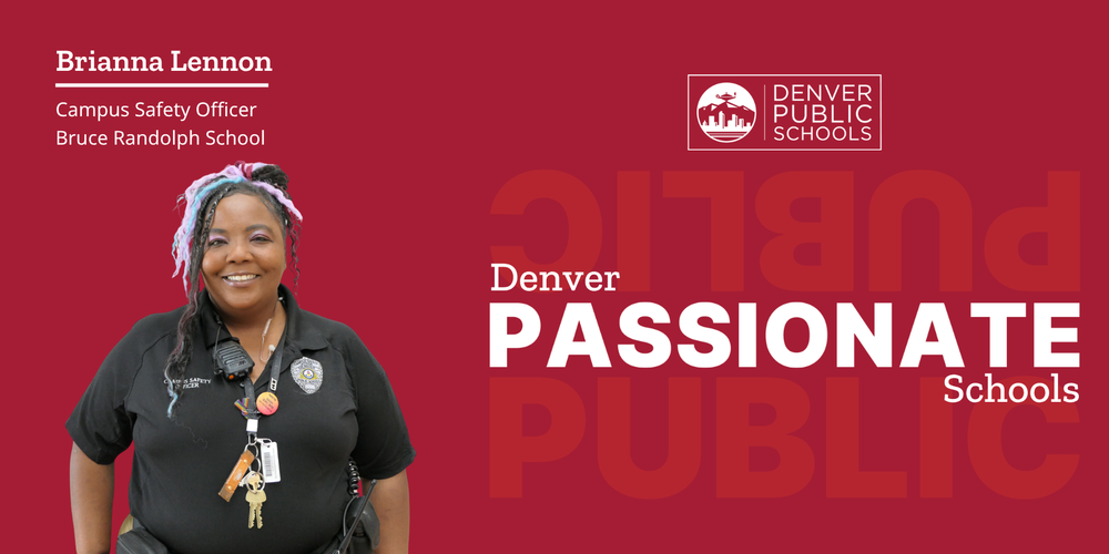 Graphic reading "Denver Passionate Schools" with picture of Brianna Lennon