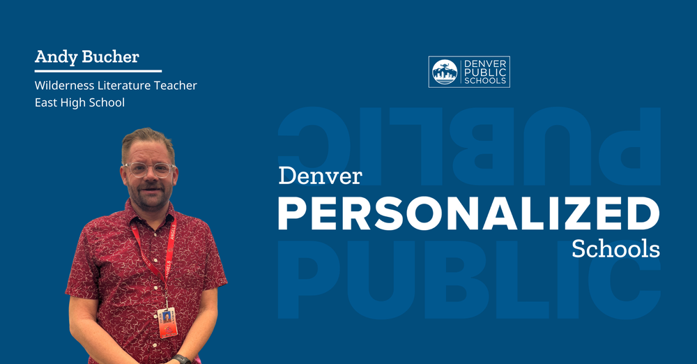 Graphic reading "Denver Personalized Schools" with picture of Andy Bucher