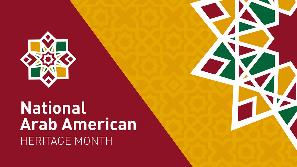 National Arab American Heritage Month graphic