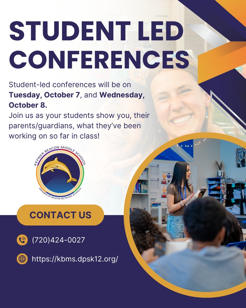 Join us on Tuesday, October 7, and Wednesday, October 8, for Student-Led Conferences!