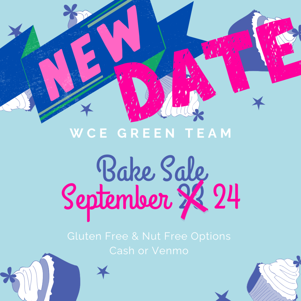 wce green team bake sale - 9/23