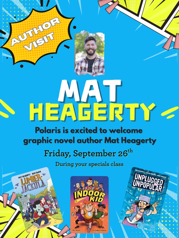 Mat Heagerty Poster with 3 of his books and his picture. It advertises his visit to Polaris on September 26th  