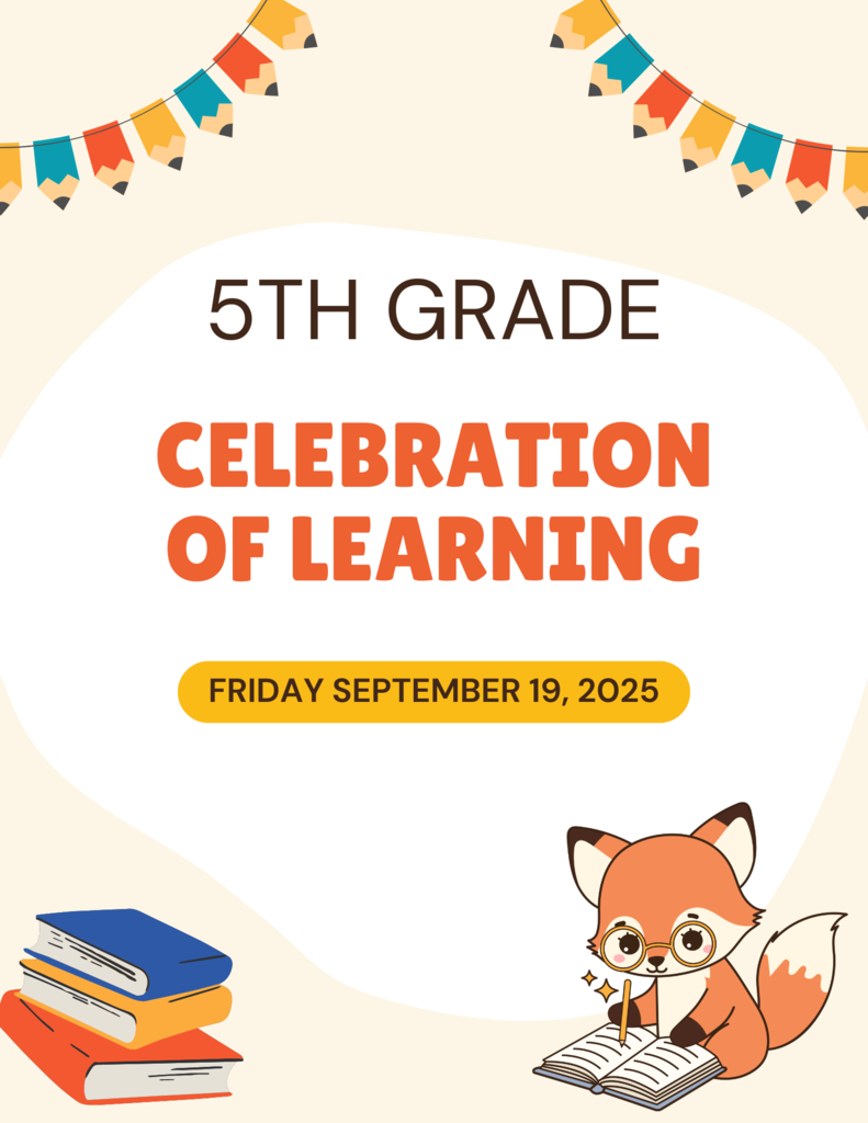5th grade Celebration of Learning 