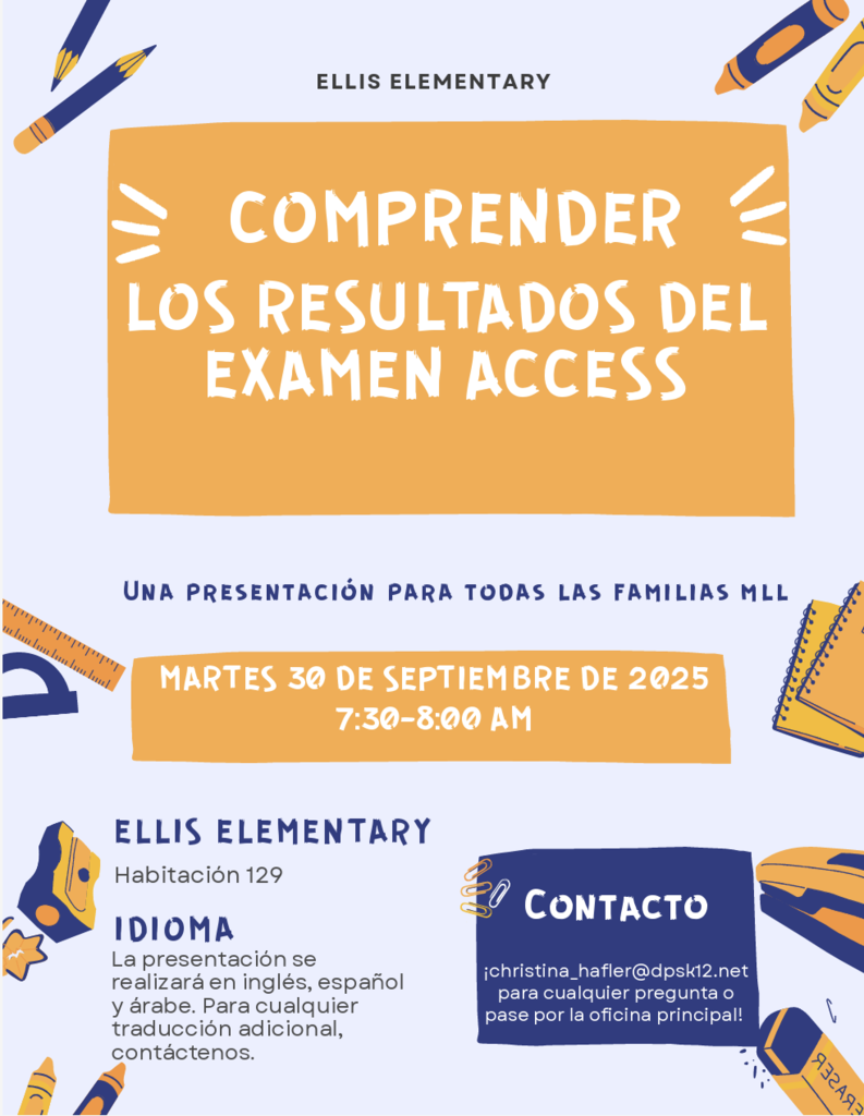 Join Ellis for an ACESS Score presentation on Tuesday, September 30 at 7:30 a.m.  - Spanish