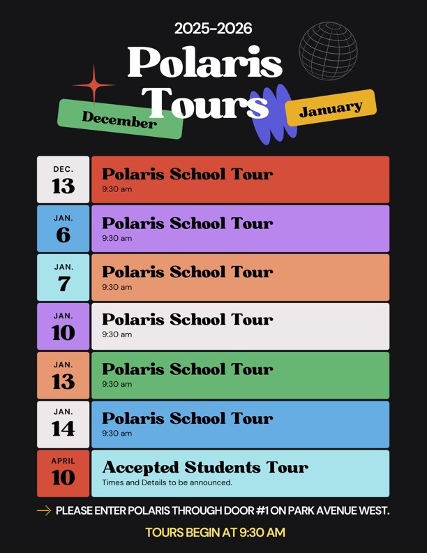 Polaris Tour Dates: Dec. 13, Jan. 6, Jan. 10, Jan. 13, Jan. 14 and April 10 for accepted students