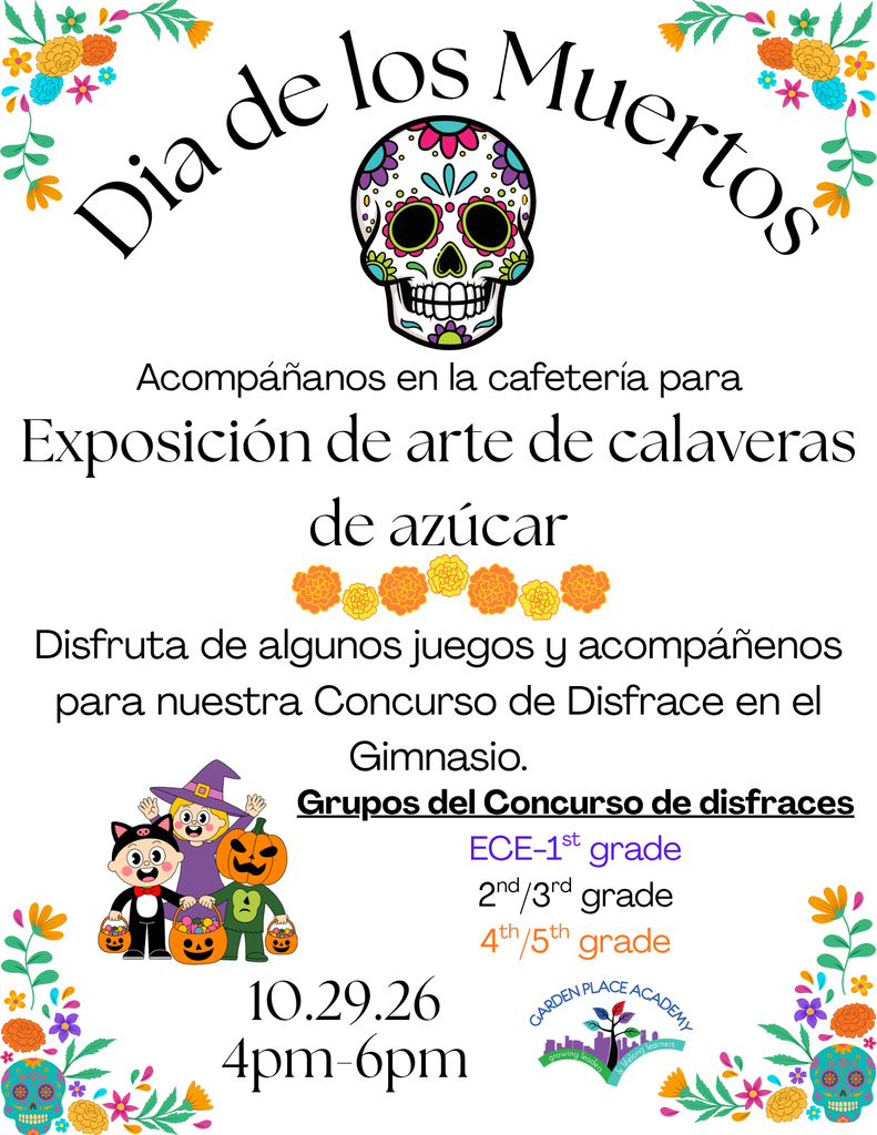 Acompanenos para la Esposcion de arte de calaveras de azucar. Disfruta de algunos juegos y acompanenos para nuestro concurso de disfrazes en el gimnacio el 29 de octubre de 4pm a 6pm. Grupos de concurso son ECE-Primero, 2ndo y 3ero,4to y 5to.