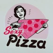 Sexy Pizza