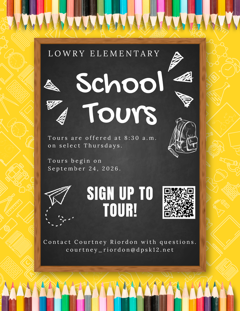 Lowry Elementary School Prospective Family Tours. Link to sign up: https://www.signupgenius.com/index.cfm?go=w.manageSignUp#/64588457/slots/