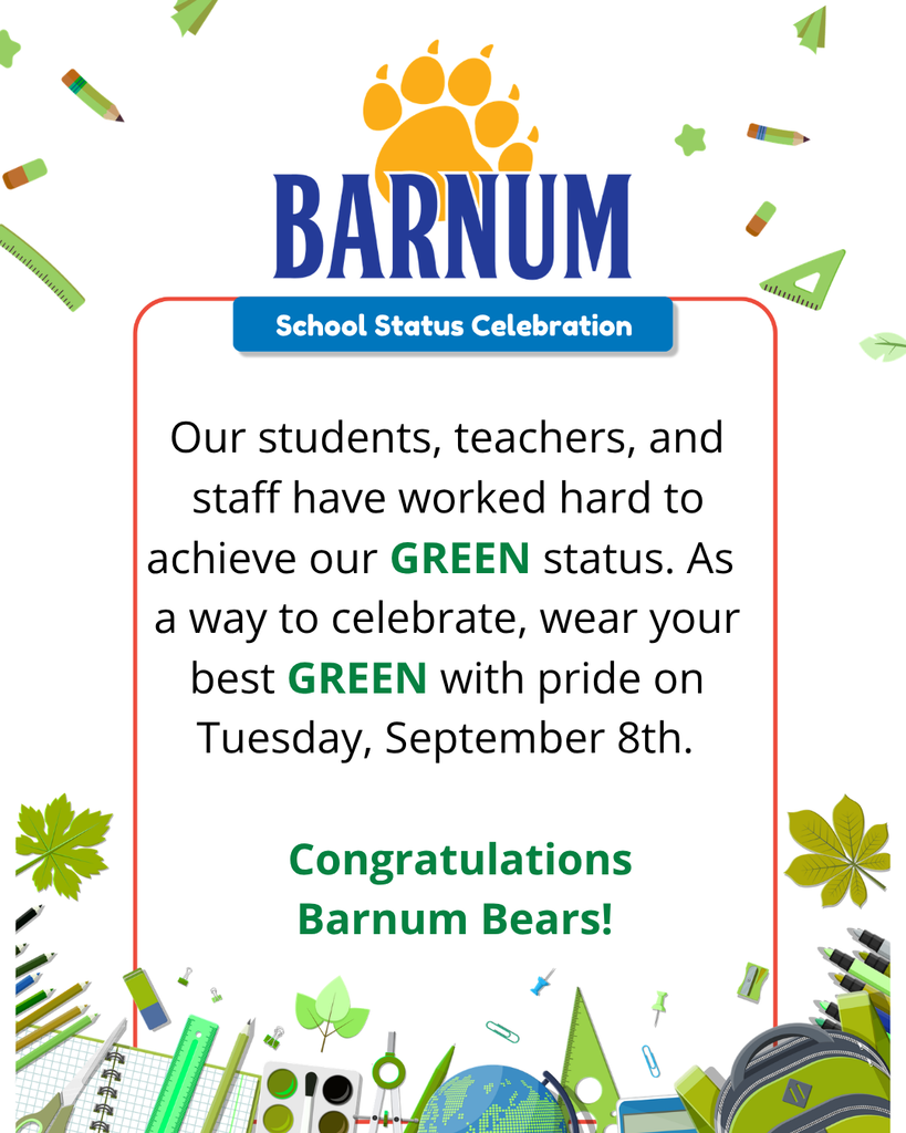 A white background displays the Barnum School logo and text about achieving GREEN status. Surrounding it are school items like pencils, a globe, and a backpack.