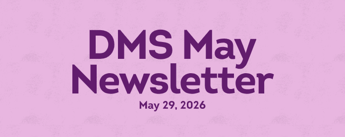 DMS May Newsletter Header