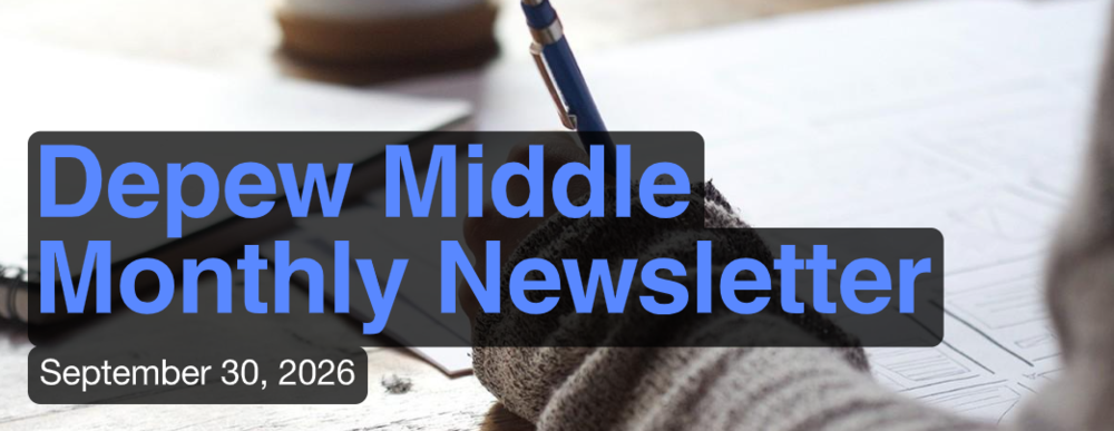 Depew Middle Monthly Newsletters September 30, 2026