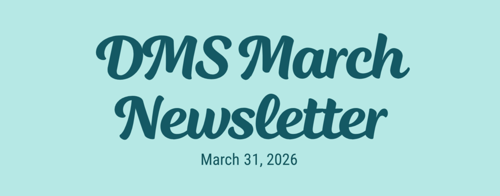 DMS March Newsletter Header
