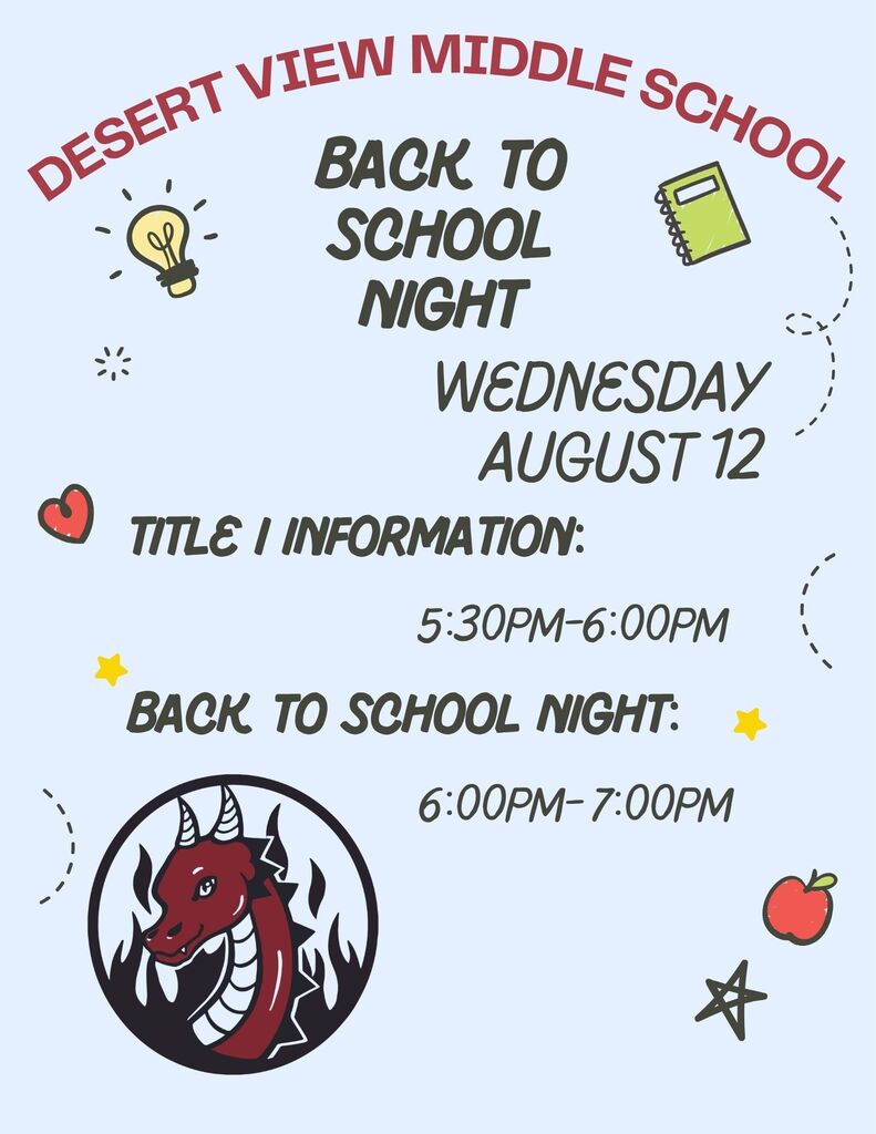 Back to School Night: Title I Information 5:30 pm to 6:00 pm & Back to School Night 6:00 pm to 7:00 pm.
