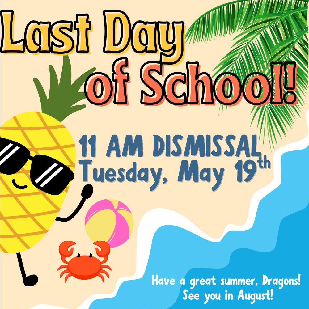 LAST DAY OF SCHOOL!