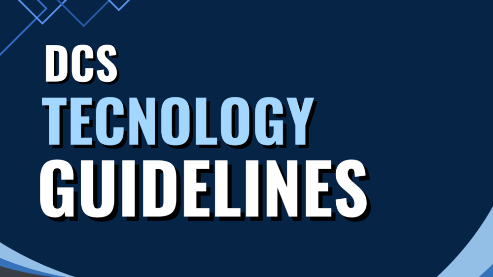 DCS Technology Guidelines