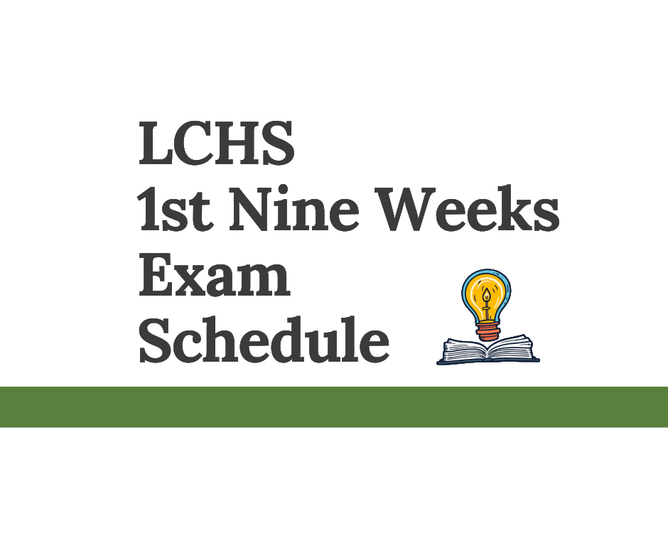 LCHS 1st Nine Weeks Exam Schedule