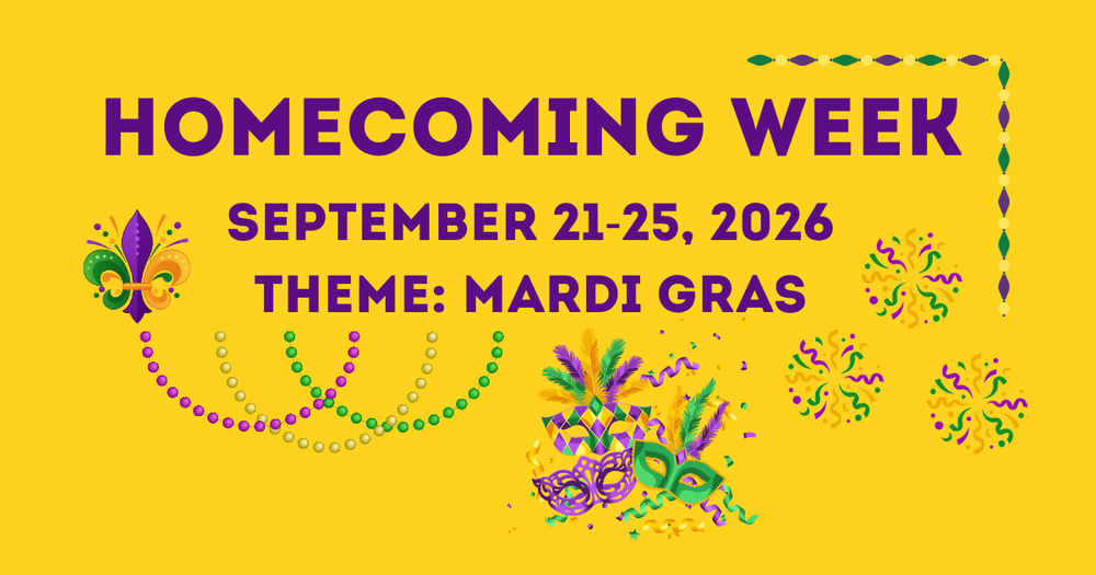 Homecoming Week. September 21-25, 2026. Theme: Mardi Gras