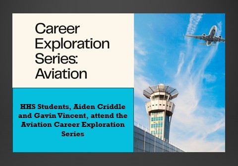 HHS Students attend the Aviation Career Exploration Series